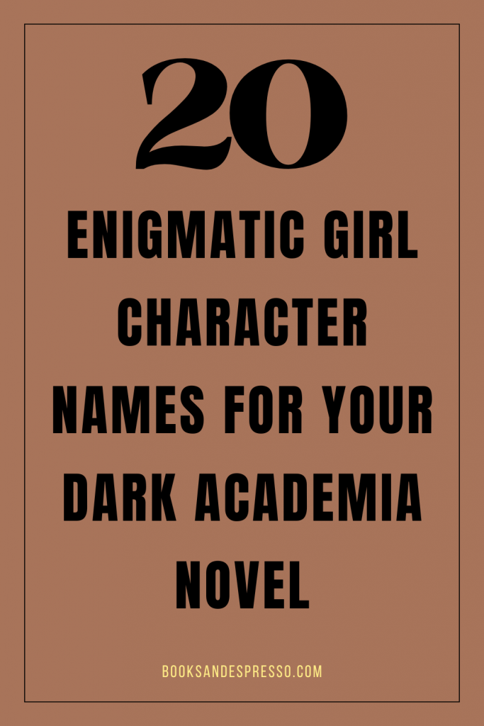 dark academia girls characters names