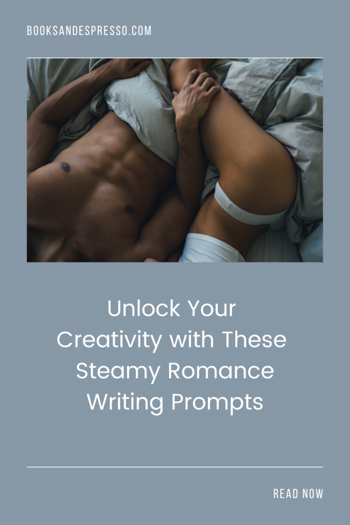 steamy smutty writing prompts