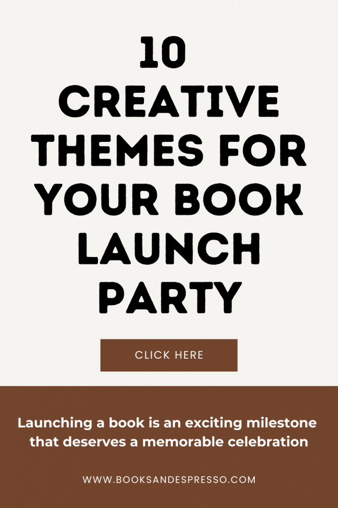 10 Creative Themes for Your Book Launch Party